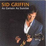 SID GRIDFFIN..As Certain As Suntise..CDCover