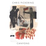 CHRIS PICKERING..Canyons..CDCover