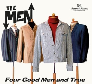 THE MEN..For Good Men And True