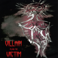 VILLAIN PLAYS THE VICTIM..CDCover