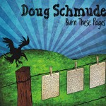 Doug Schmude..Burn This Pages..CDCover