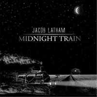 JACOB LATHAM..Midnight Train..CDCover