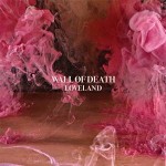 WALL OF DEATH..Loveland...CDCover
