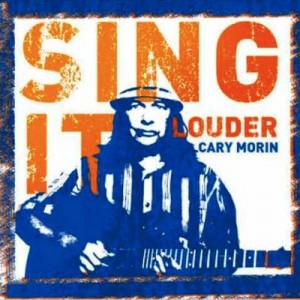 CARY MORIN..Sing It Louder..CDCover