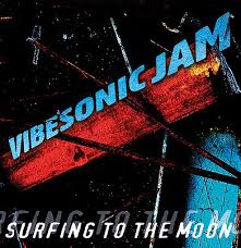 VIBESONIC JAM..Surfing To The Man..main actuall cov er