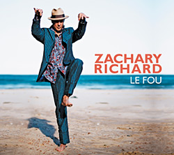 ZACHARY RICHARD..Le Fou