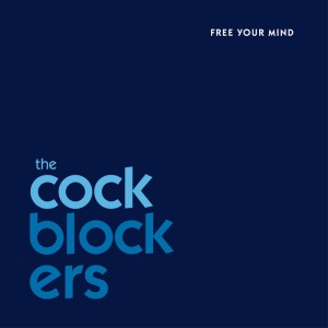 THE COCKBLOCKERS..Free Your Mind..CDCOver