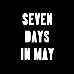 Seven Days In May..logo