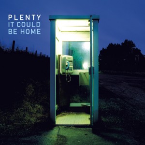 PLENTY..It Could Be Home CDCover actual