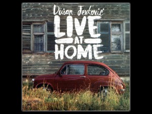Dusan Jevtovic ..Live At Home..Cover